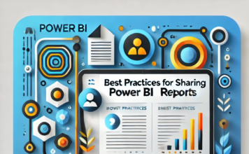 Best Practices for Sharing Power BI Reports